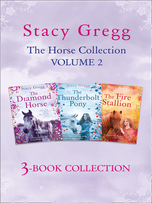 Title details for The Stacy Gregg 3-book Horse Collection, Volume 2 by Stacy Gregg - Available